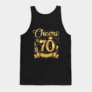 Cheers To 70 Years Old Happy 70th Birthday Queen Champagne Tank Top